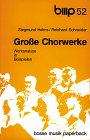 Siegmund Helms, Reinhard Schneider - Werkanalyse in Beispielen: Große Chorwerke