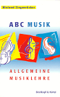 Wieland Ziegenrücker - ABC Musik. Allgemeine Musiklehre. 446 Lehr- und Lernsätze.