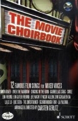 The Movie Choirbook: 15 bekannte Filmmelodien. Gemischter Chor, Ausgabe mit CD; Schwierigkeit: 3